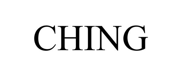 Trademark Logo CHING