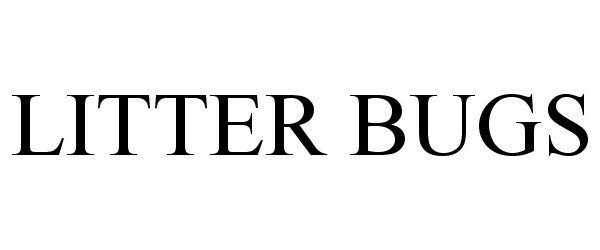 Trademark Logo LITTER BUGS