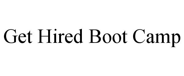  GET HIRED BOOT CAMP