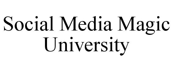 Trademark Logo SOCIAL MEDIA MAGIC UNIVERSITY