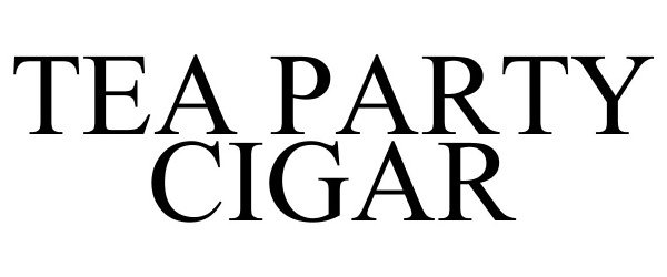 Trademark Logo TEA PARTY CIGAR