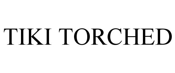 Trademark Logo TIKI TORCHED