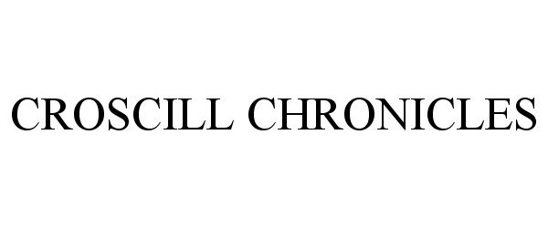  CROSCILL CHRONICLES