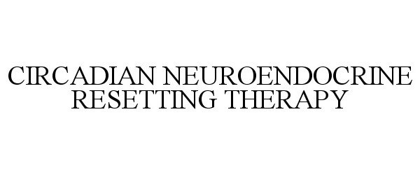  CIRCADIAN NEUROENDOCRINE RESETTING THERAPY