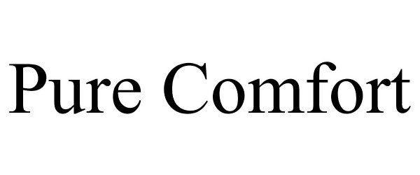 Trademark Logo PURE COMFORT