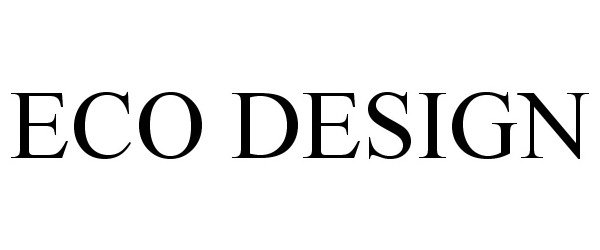 Trademark Logo ECO DESIGN