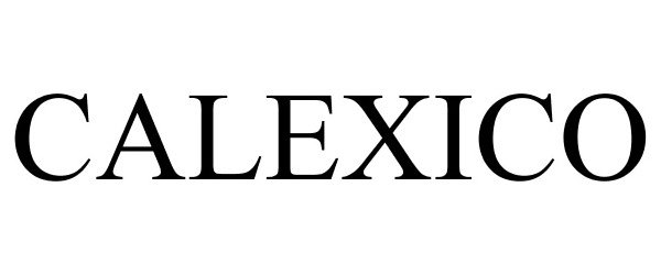 Trademark Logo CALEXICO