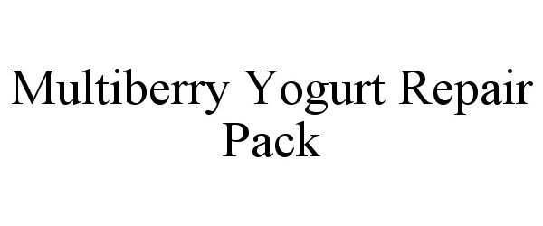 Trademark Logo MULTIBERRY YOGURT REPAIR PACK