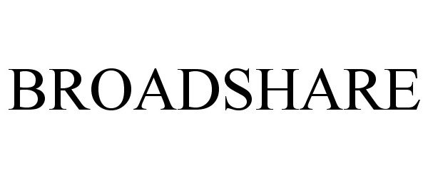 Trademark Logo BROADSHARE