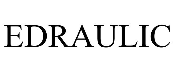 Trademark Logo EDRAULIC