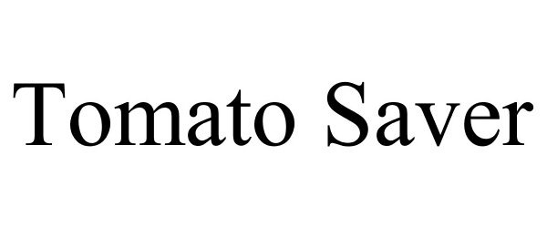 Trademark Logo TOMATO SAVER