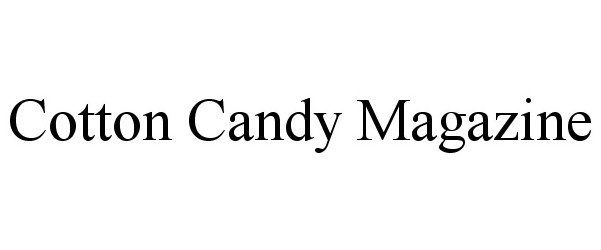 Trademark Logo COTTON CANDY MAGAZINE