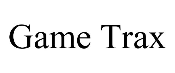 Trademark Logo GAME TRAX