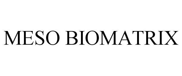 Trademark Logo MESO BIOMATRIX
