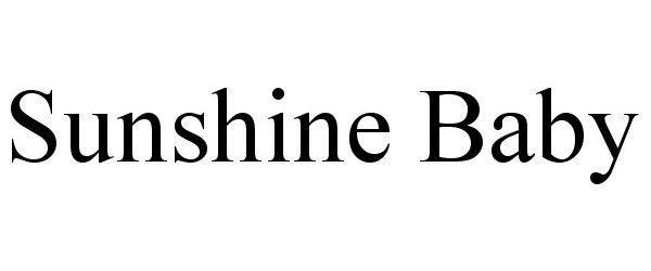 Trademark Logo SUNSHINE BABY