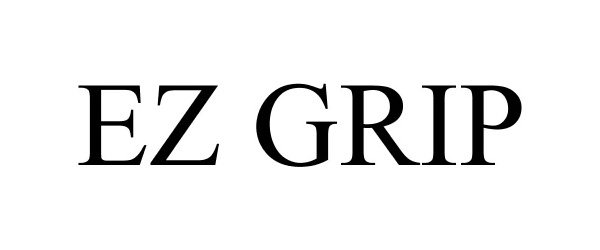 Trademark Logo EZ GRIP