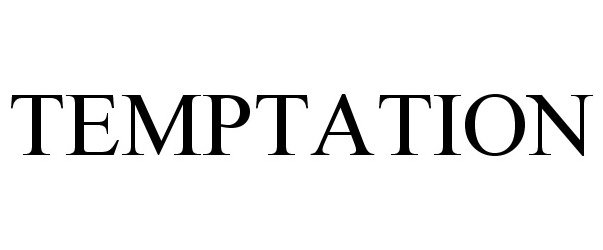 Trademark Logo TEMPTATION