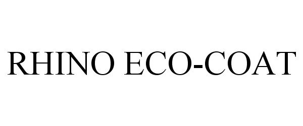 Trademark Logo RHINO ECO-COAT