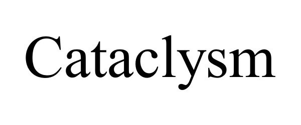  CATACLYSM