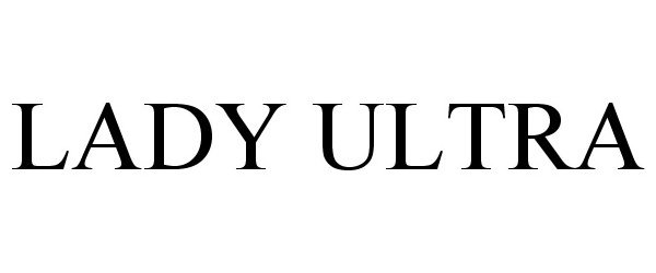Trademark Logo LADY ULTRA