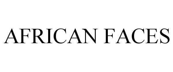 Trademark Logo AFRICAN FACES