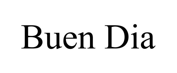 Trademark Logo BUEN DIA