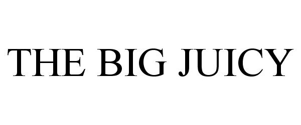 Trademark Logo THE BIG JUICY