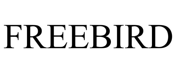 Trademark Logo FREEBIRD