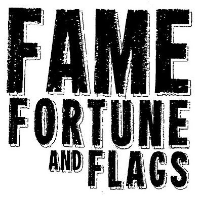 Trademark Logo FAME FORTUNE AND FLAGS