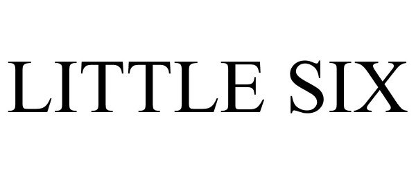 Trademark Logo LITTLE SIX