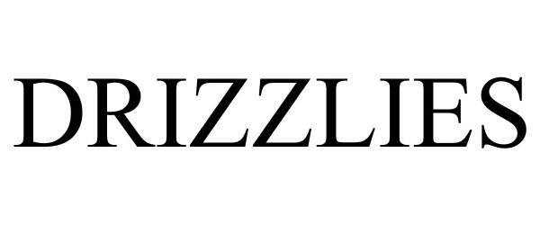 Trademark Logo DRIZZLIES