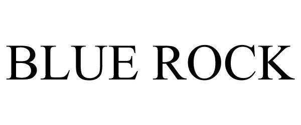 Trademark Logo BLUE ROCK