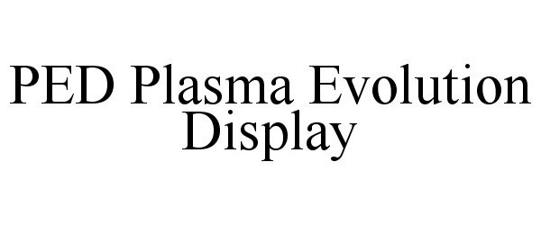  PED PLASMA EVOLUTION DISPLAY