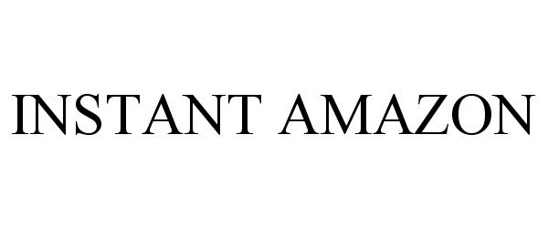 Trademark Logo INSTANT AMAZON