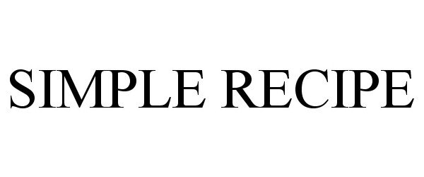 Trademark Logo SIMPLE RECIPE