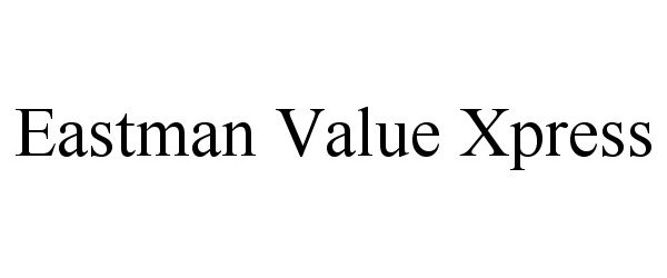 Trademark Logo EASTMAN VALUE XPRESS