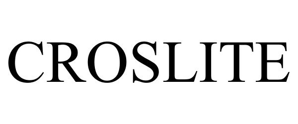 Trademark Logo CROSLITE