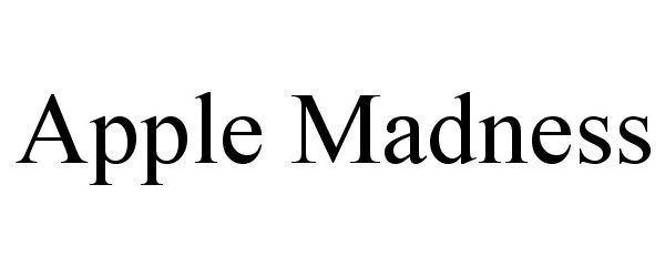 Trademark Logo APPLE MADNESS