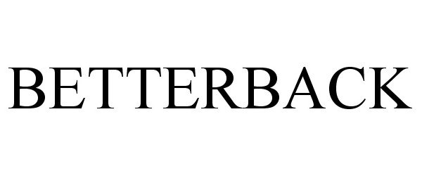 Trademark Logo BETTERBACK
