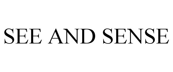 Trademark Logo SEE AND SENSE