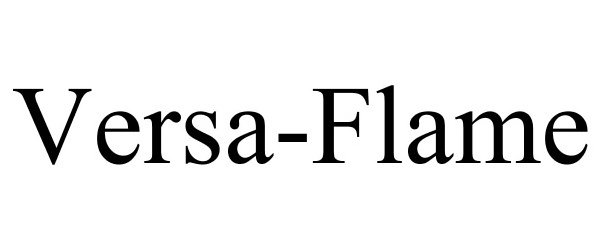 Trademark Logo VERSA-FLAME