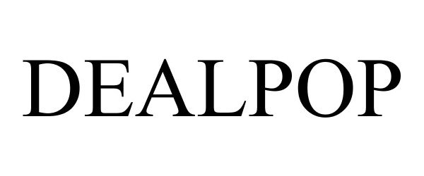 Trademark Logo DEALPOP