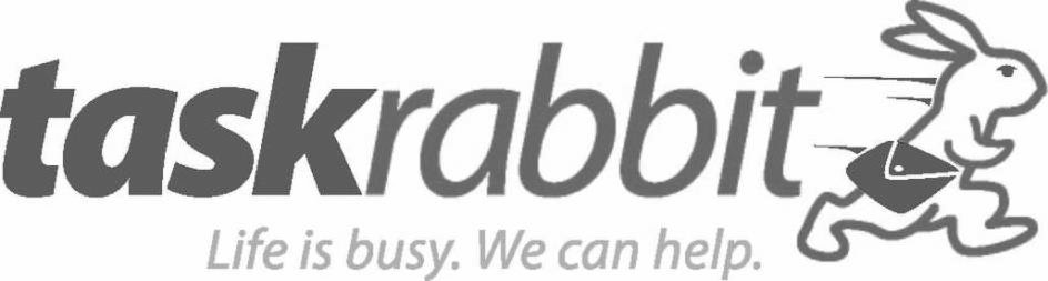 Trademark Logo TASKRABBIT LIFE IS BUSY. WE CAN HELP.