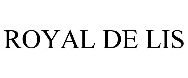 Trademark Logo ROYAL DE LIS