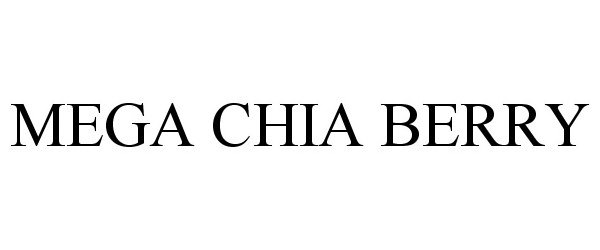 Trademark Logo MEGA CHIA BERRY