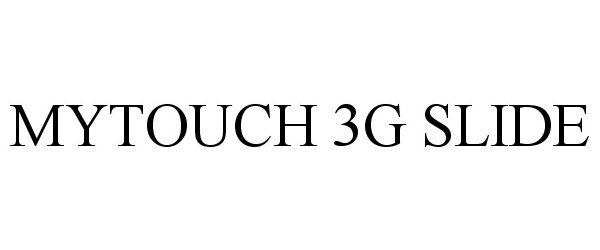  MYTOUCH 3G SLIDE