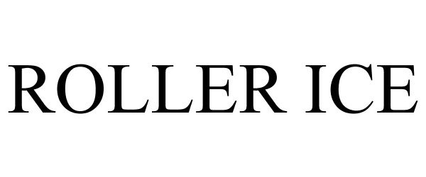 Trademark Logo ROLLER ICE
