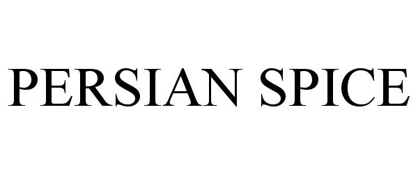 Trademark Logo PERSIAN SPICE