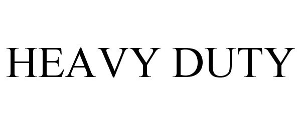 Trademark Logo HEAVY DUTY