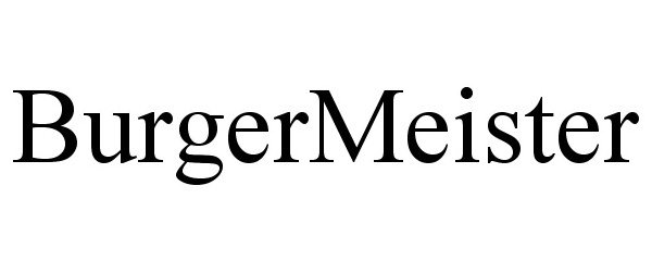 Trademark Logo BURGERMEISTER